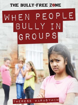 When People Bully in Groups - ebook
